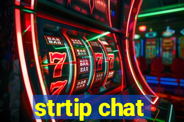 strtip chat